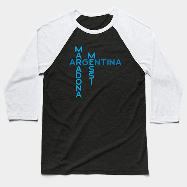 Maradona Argentina Messi Baseball T-Shirt by artfarissi